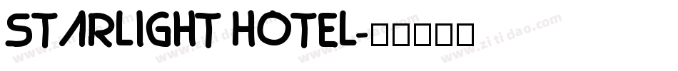 Starlight Hotel字体转换